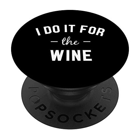 I Do It For The Wine I Funny Gym PopSockets Grip and Stand Cover