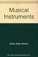 Musical Instruments B000HFE1QC Book Cover