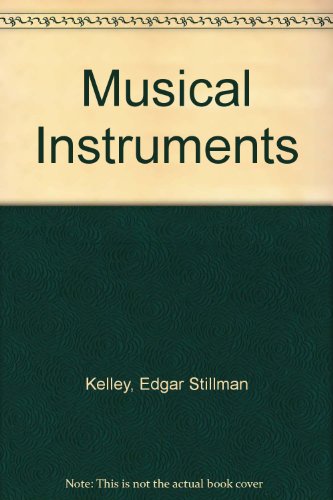 Musical Instruments (Thrid Year of a Study Cour... B000HFE1QC Book Cover