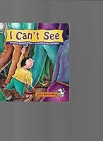 I Can't See (Little Celebration) 0673776697 Book Cover