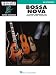 Bossa Nova - 15 Songs Arranged for Three or More Guitarists: Essential Elements Guitar Ensembles Mid Intermediate