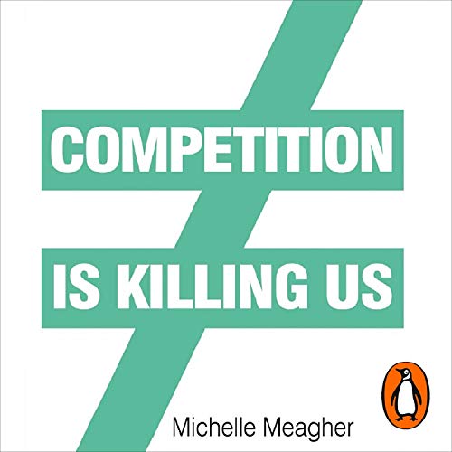 Competition Is Killing Us by Michelle Meagher, Simon Holmes - afterword episode artwork