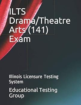 Paperback ILTS Drama/Theatre Arts (141) Exam: Illinois Licensure Testing System Book