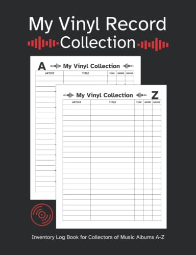 My Vinyl Record Collection: Inventory Log Book for Collectors of Music Albums A-Z