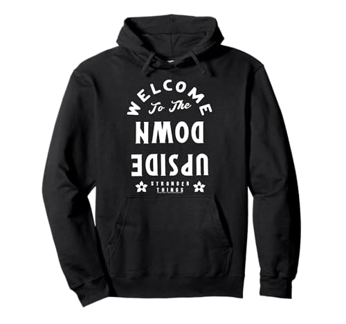 Bienvenido a The Upside Down Stranger Things Sudadera con Capucha