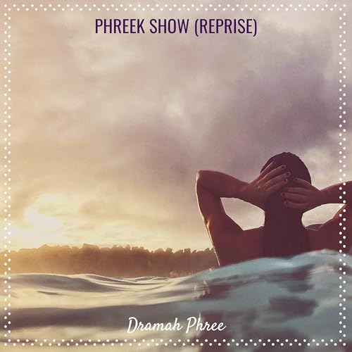 Phreek Show (Reprise)