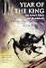 Year of the King: An Actor's Diary and Sketchbook - Twentieth Anniversary Edition