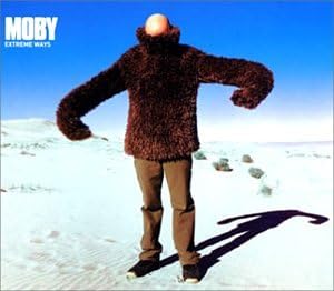 Moby Extreme Ways