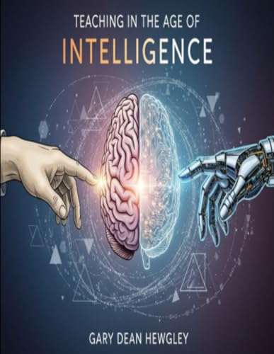 Teaching in the Age of Intelligence