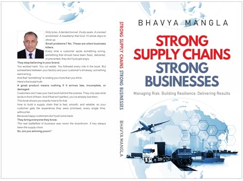 Strong Supply Chains, Strong Businesses: Managing Risk. Building Resilience. Delivering Results (Management System: The Transformation)