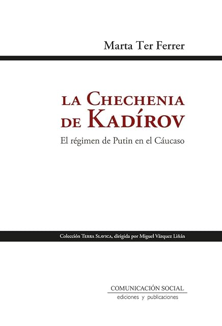 Portada de La chechenia de Kadírov. El régimen de Putin en el Cáucaso