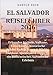 EL SALVADOR REISEFÜHRER 2026: Erkunden Strände, Vulkane, Unterkünfte, historische Städte, Kultur, Essen & Märkte, Outdoor-Abenteuer & Tipps für ein authentisches Salvadoran-Erlebnis