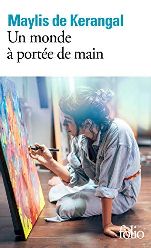 Un monde à portée de main (French Edition) by [Maylis de Kerangal]