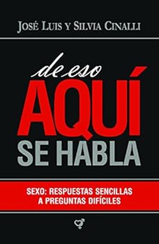 Paperback De eso Aquí se Habla [Paperback] José Luis y Silvia Cinalli Book