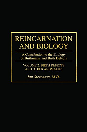 Reincarnation and Biology: A Contribution to the Etiology of Birthmarks and Birth Defects (2 Vols.) Reincarnation and Biology: A Contribution to the Etiology of Birthmarks and Birth Defects (2 Vols.)