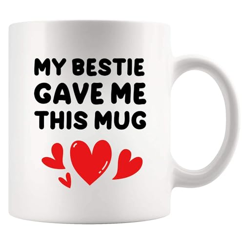 Panvola My Bestie Gave Me This Mug Friends Gifts For Women Best Friends Novelty Drinkware Ceramic Mug 11 oz White 11 oz