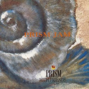 PRISM WITH FRIENDS PRISM (9) - Prism Jam - Disque CD