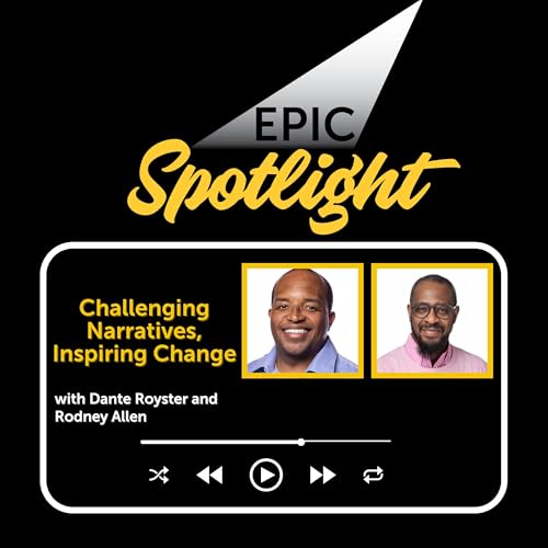 Rodney Allen: Challenging Narratives, Inspiring Change Podcast Por  arte de portada