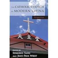 The Catholic Church in Modern China