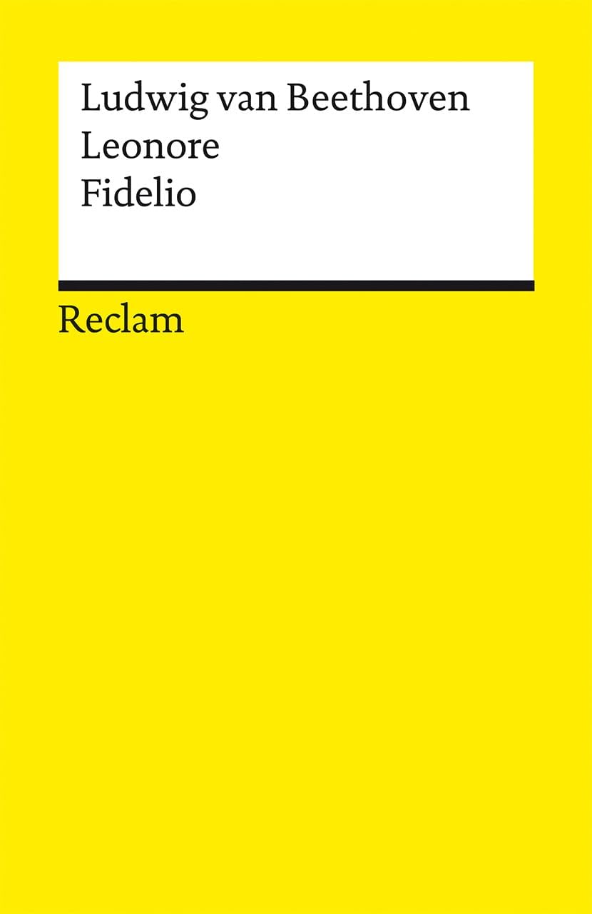 Leonore · Fidelio: Beethoven, Ludwig van – Klassiker der Musikgeschichte mit Erläuterungen – 18665