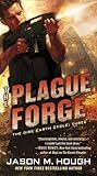 The Plague Forge: The Dire Earth Cycle: Three
