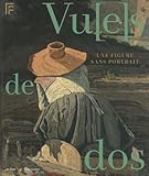  VU(E) DE DOS: UNE FIGURE SANS PORTRAIT