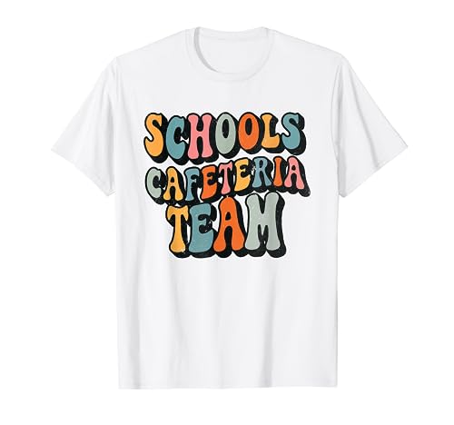 Schools Cafeteria Team, Groovy Back To School Matching T-Shirt