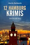 Cover zum Buch 12 Hamburg Krimis: Mord bei steifer B...