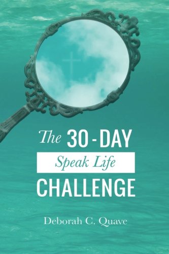 The 30-Day Speak Life Challenge