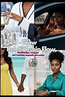 Self Glow Relationship Flow 0983287082 Book Cover