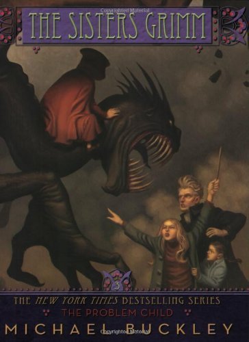 The Problem Child (The Sisters Grimm, Book 3): Bk.3 by Michael Buckley ...