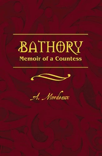 Bathory: Memoir of a Countess