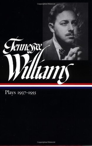 Library of America Tennessee Williams: Plays 1937-1955