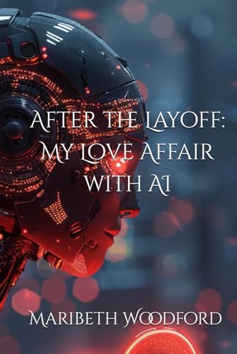 After the Layoff: My Love Affair with AI