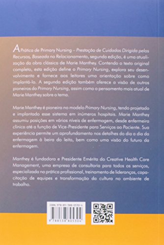 A Prática do Primary Nursing: Prestação de Cuidados Dirigida Pelos Recursos, Baseada no Relacionamen