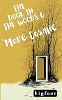 The Door In The Woods #6—'More Cosmic' (Door minibook series) 1068633093 Book Cover
