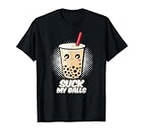 Suck My Balls Funny Boba Bubble Tea Shirt T-Shirt