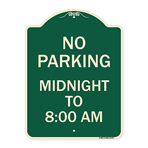SignMission Designer Series Sign - No Parking Midnight to 8:00 Am | Green & Tan 18" x 24" Heavy-Gauge Aluminum Architectural Sign | Protect Your Business & Municipality | Made in The USA