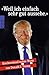 Produktbild «Weil ich einfach sehr gut aussehe.»: Erschreckend wahre Worte von Donald J. Trump