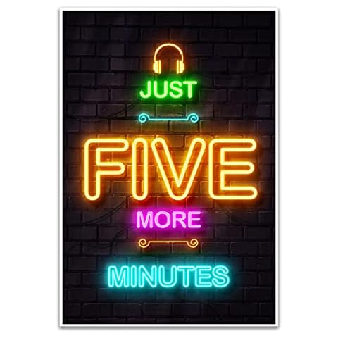 Gaming Posters for Boys Room - Boys Wall Art Gamer Decorations for Bedroom - Video Game Black Light Posters - Gaming Room Decor - Canvas Gamer Wall Art - 16x24in Unframed - Just Five More Minutes Cover
