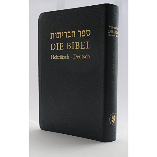 Die Bibel: Hebräisch-Deutsch mit weichem Leder und Goldschnitt