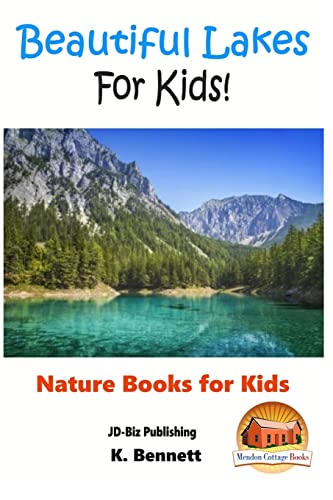 Beautiful Lakes For Kids! 1517092868 Book Cover