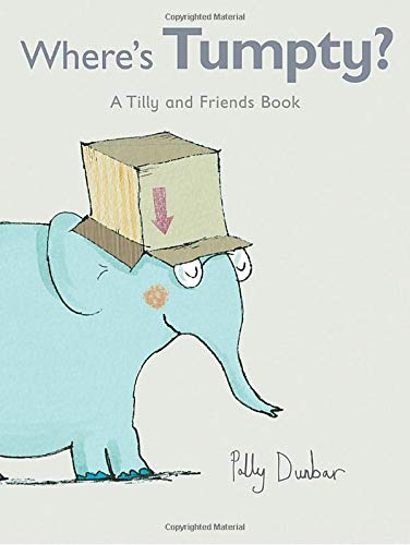 Where's Tumpty?: A Tilly and Friends Book
