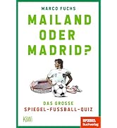 Mailand oder Madrid?: Das große SPIEGEL-Fußballquiz