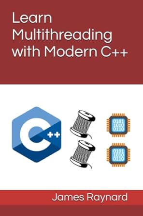 Amazon.com: Learn Multithreading with Modern C++: 9798363621468 ...