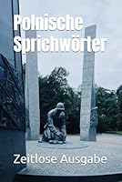 Polnische Sprichwörter (German Edition) B0F6CYJ65D Book Cover