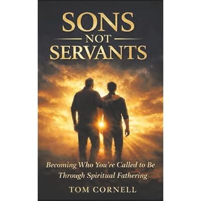 Sons Not Servants
