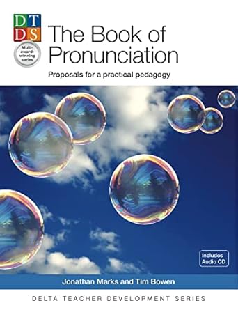 The Book of Pronunciation by Jonathan Marks and Tim Bowen