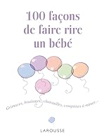 100 Fa�ons de Faire Rire Un B�b� 2035854385 Book Cover