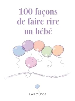 Paperback 100 façons de faire rire un bébé [French] Book